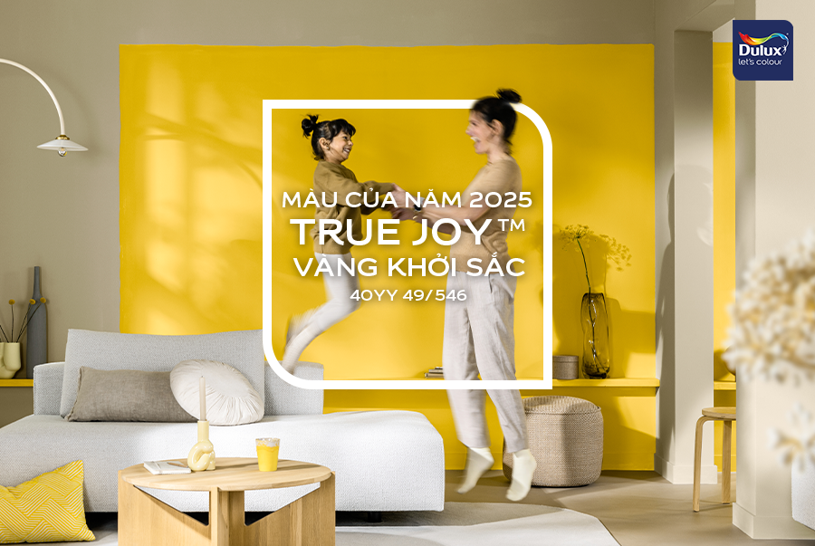 Dulux True Joy™ – Khởi nguồn Hạnh phúc