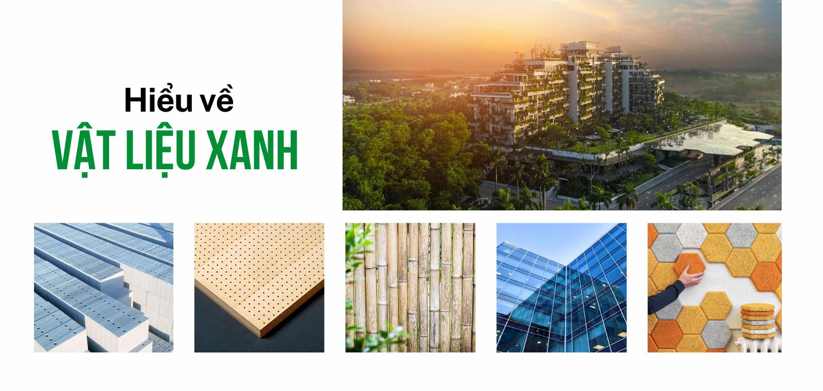 Hiểu về vật liệu xanh